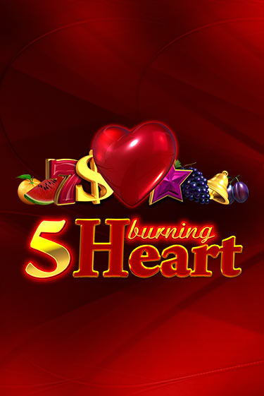 5 Burning Heart демо игровой автомат | ВАВАДА Казино бесплатно