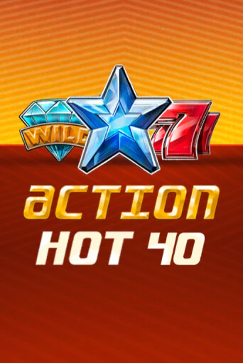 Action Hot 40   демо игровой автомат | ВАВАДА Казино бесплатно