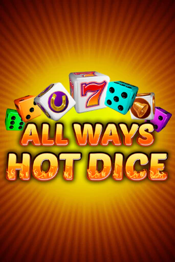 All Ways Hot Dice демо игровой автомат | ВАВАДА Казино бесплатно