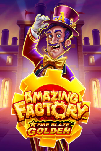 Fire Blaze Golden: Amazing Factory демо игровой автомат | ВАВАДА Казино бесплатно