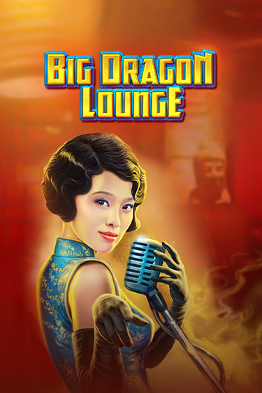 Big Dragon Lounge демо игровой автомат | ВАВАДА Казино бесплатно