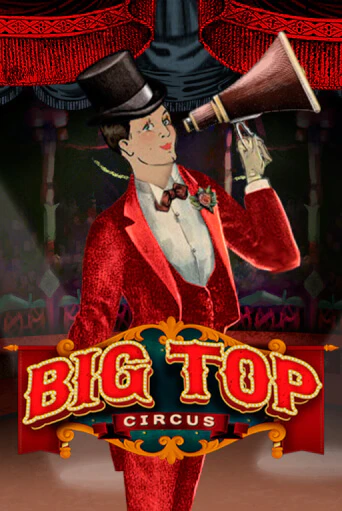 Big Top демо игровой автомат | ВАВАДА Казино бесплатно