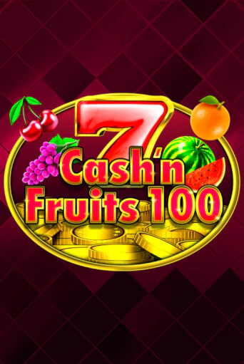 Cash'n Fruits 100 демо игровой автомат | ВАВАДА Казино бесплатно