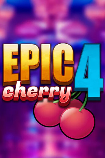 Epic Cherry 4 демо игровой автомат | ВАВАДА Казино бесплатно