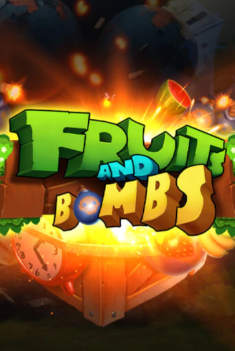 Fruits and Bombs демо игровой автомат | ВАВАДА Казино бесплатно