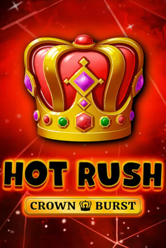 HOT RUSH: Crown Burst демо игровой автомат | ВАВАДА Казино бесплатно