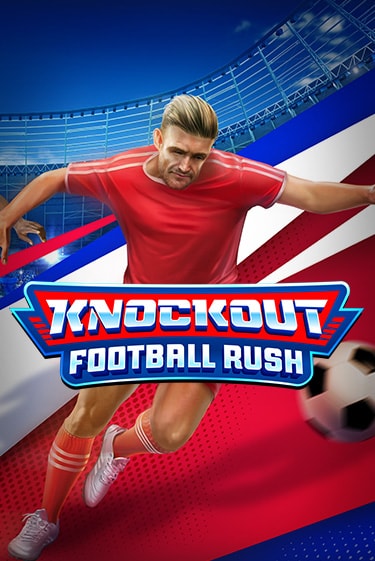 Knockout Football Rush демо игровой автомат | ВАВАДА Казино бесплатно