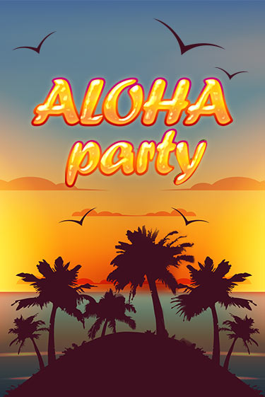 Aloha Party демо игровой автомат | ВАВАДА Казино бесплатно