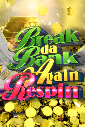 Break da Bank Again Respin демо игровой автомат | ВАВАДА Казино бесплатно