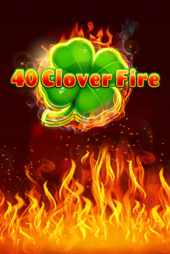 40 Clover Fire демо игровой автомат | ВАВАДА Казино бесплатно