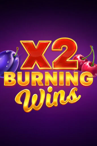 Burning Wins x2 демо игровой автомат | ВАВАДА Казино бесплатно